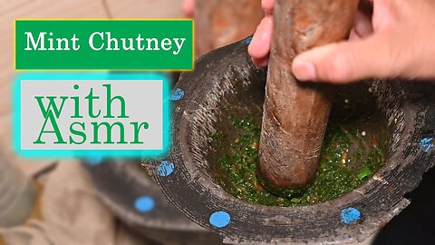 Mint Chutney with Asmr