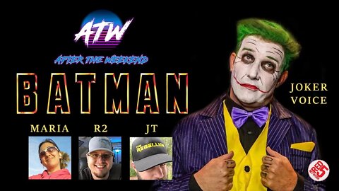 After The Weekend Episode 19 - BATMAN (1989) w/ Special Guest Joker Voice