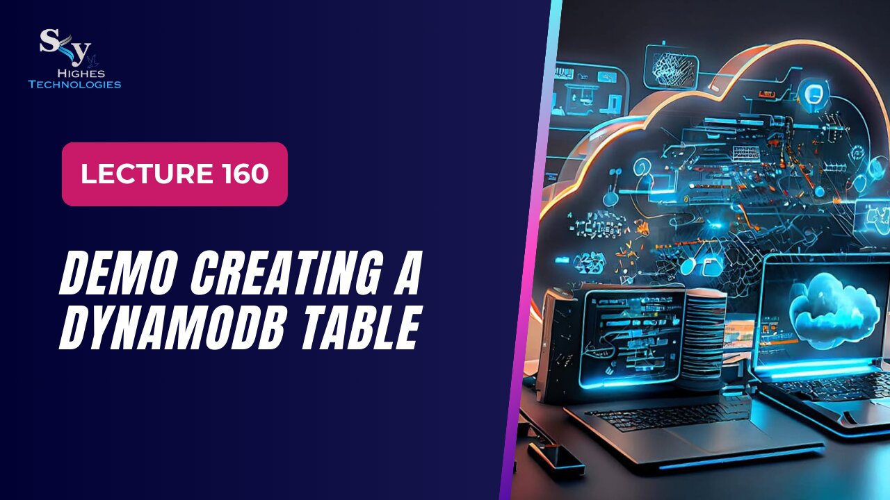 160. DEMO Creating a DynamoDB Table | Skyhighes | Cloud Computing