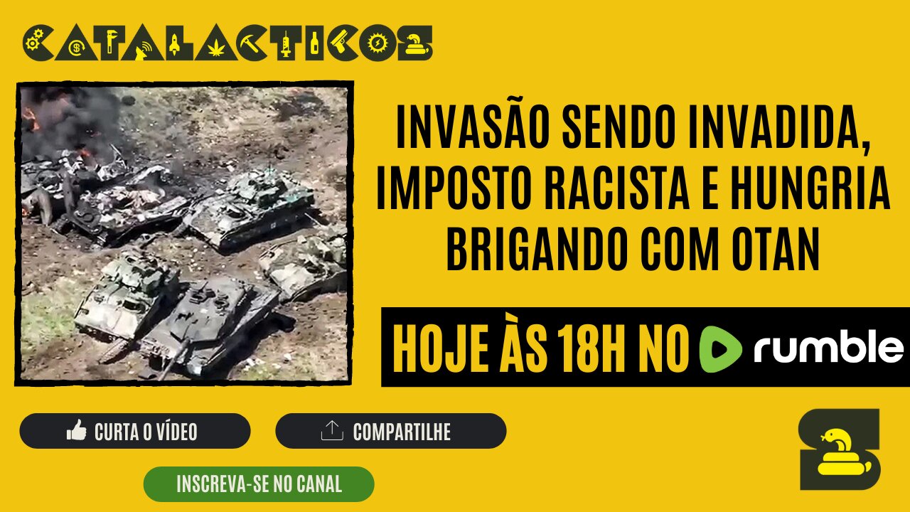 #93 Invasão Sendo Invadida, Imposto Racista E Hungria Brigando Com OTAN