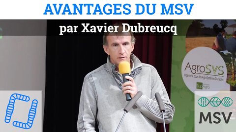 Adaptation du MSV aux grandes surfaces de production avec Xavier Dubreucq