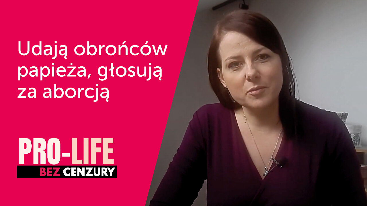 Pro-Life Bez Cenzury: Udają obrońców papieża, głosują za aborcją I Kaja Godek