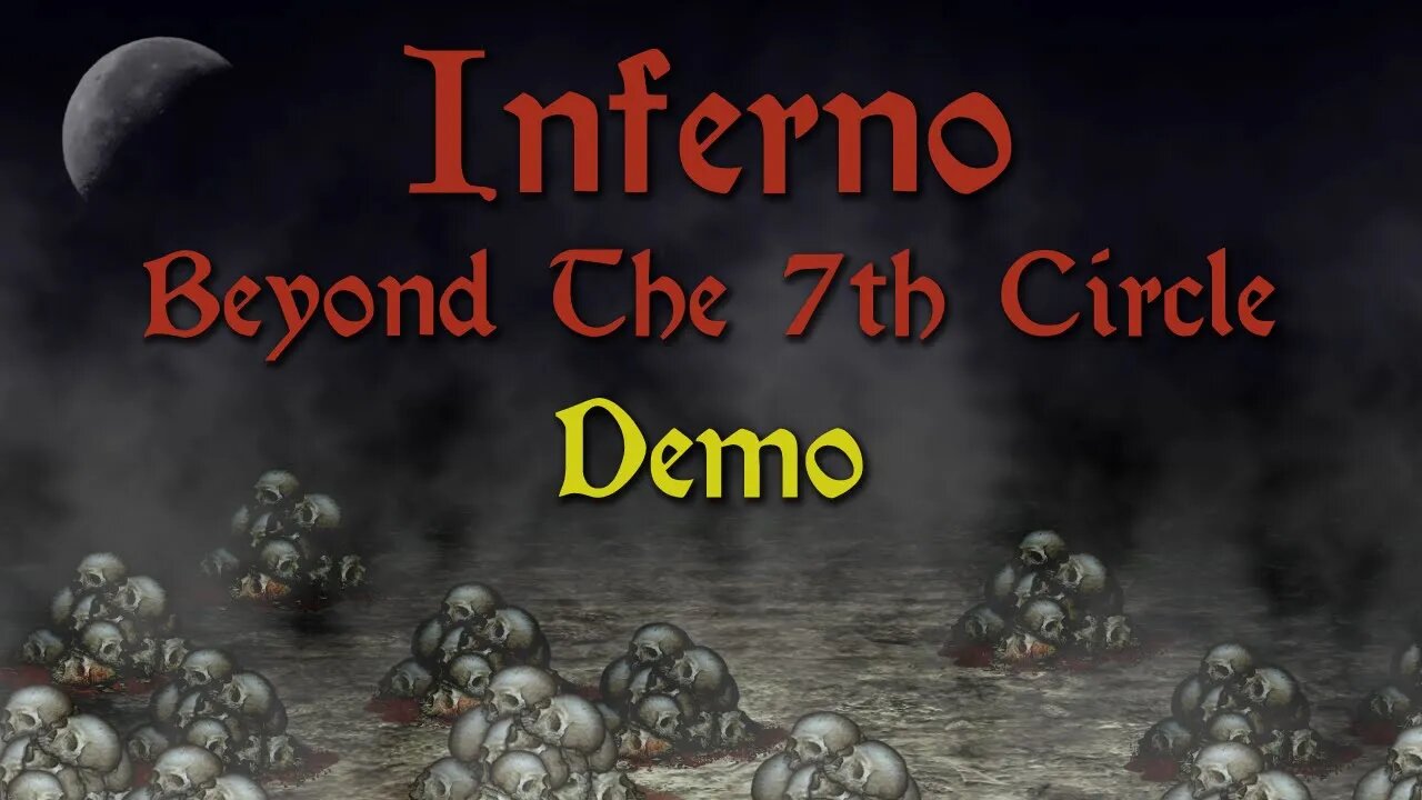 Inferno - Beyond the 7th Circle (Demo) - Hubris! (#2)