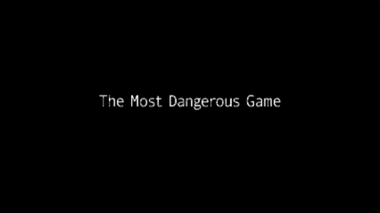 The Most Dangerous Game