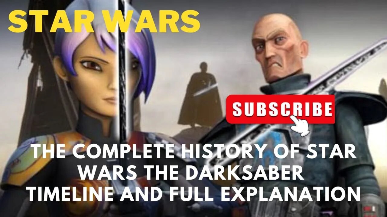 The complete history of star wars The Darksaber timeline and full explanation