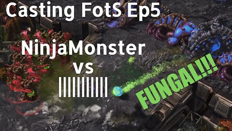 Casting FotS Episode 5: NinjaMonster v ||||||||||| : Fungal for the Win