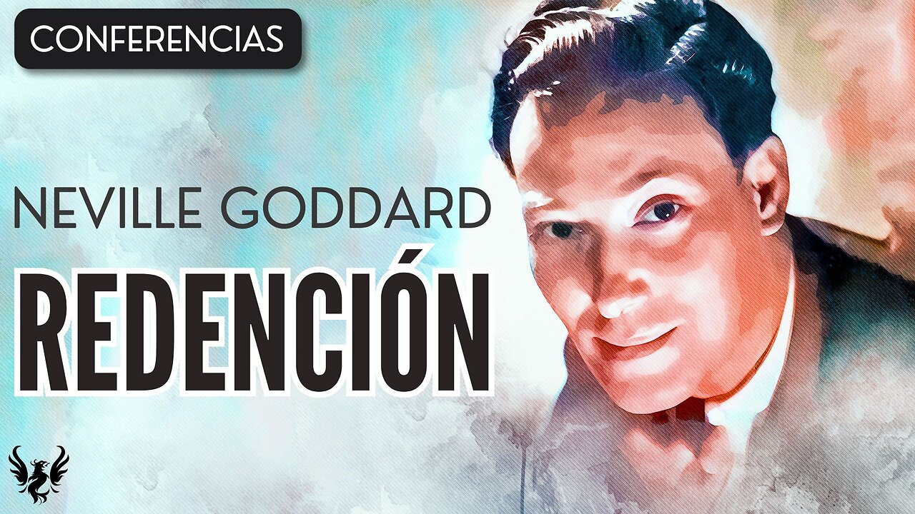 💥 NEVILLE GODDARD ❯ Redencion ❯ CONFERENCIA COMPLETA 📚