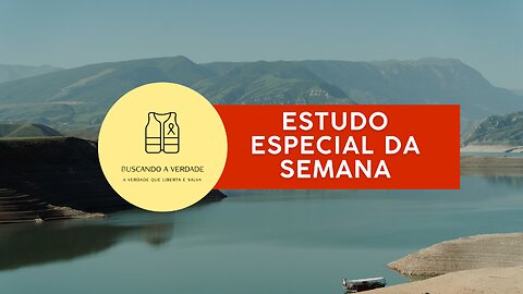 Estudo Semanal 16 Julho