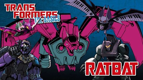 Transformers The Basics: Ep 102 - RATBAT