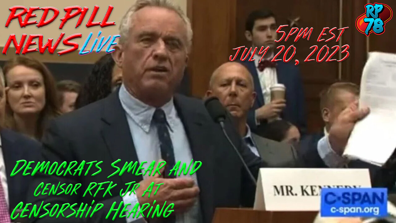 RFK Jr. Testifies on Censorship, Dem’s Immediately Censor Him on Red Pill News