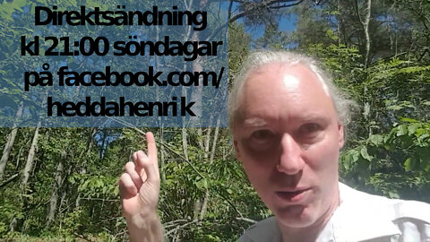 Direktsändning söndagar 21:00 på FB. Ominramningar om vaxx, ryss-sanktioner, vädermanipulering + kul