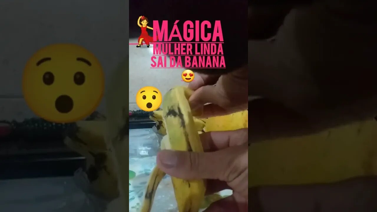 Mágica😮! Mulher Linda💃Sai da Banana🍌