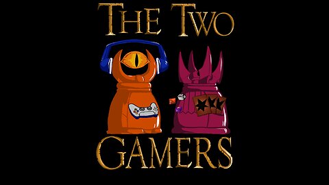 Welcome to The Two Gamers!