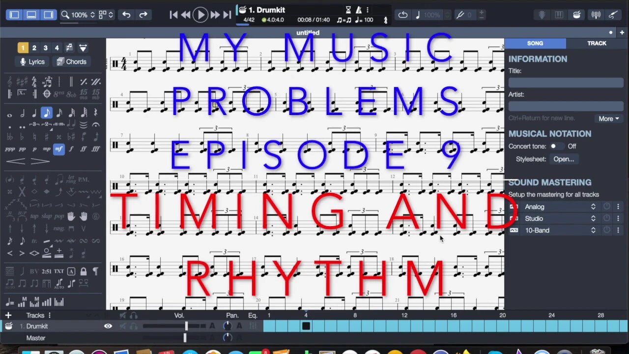 My Music Problems Episode 9: Timing and Rhythm