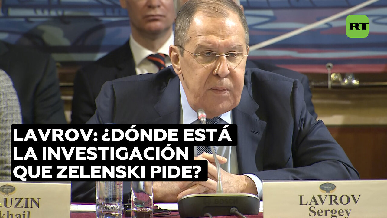 Lavrov cuestiona la falta de investigación internacional que pide Ucrania