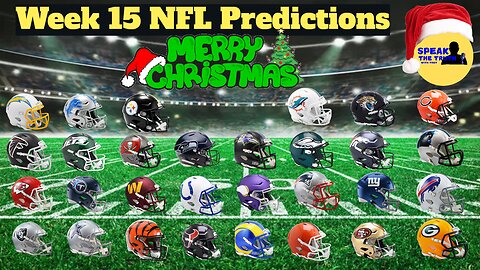 Episode 57: My Week 15 NFL Predictions