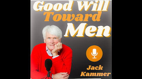 Good Will Towards All Men Part 1