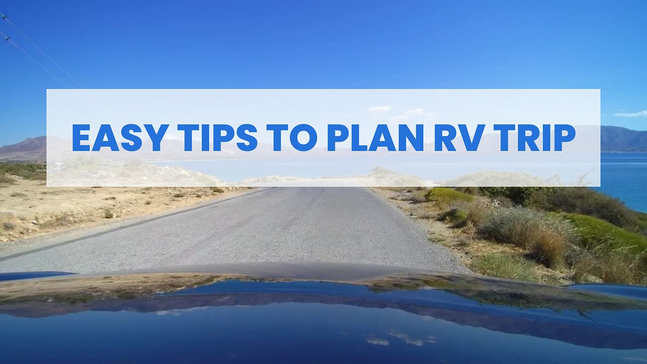 Easy Tips To plan RV Trip