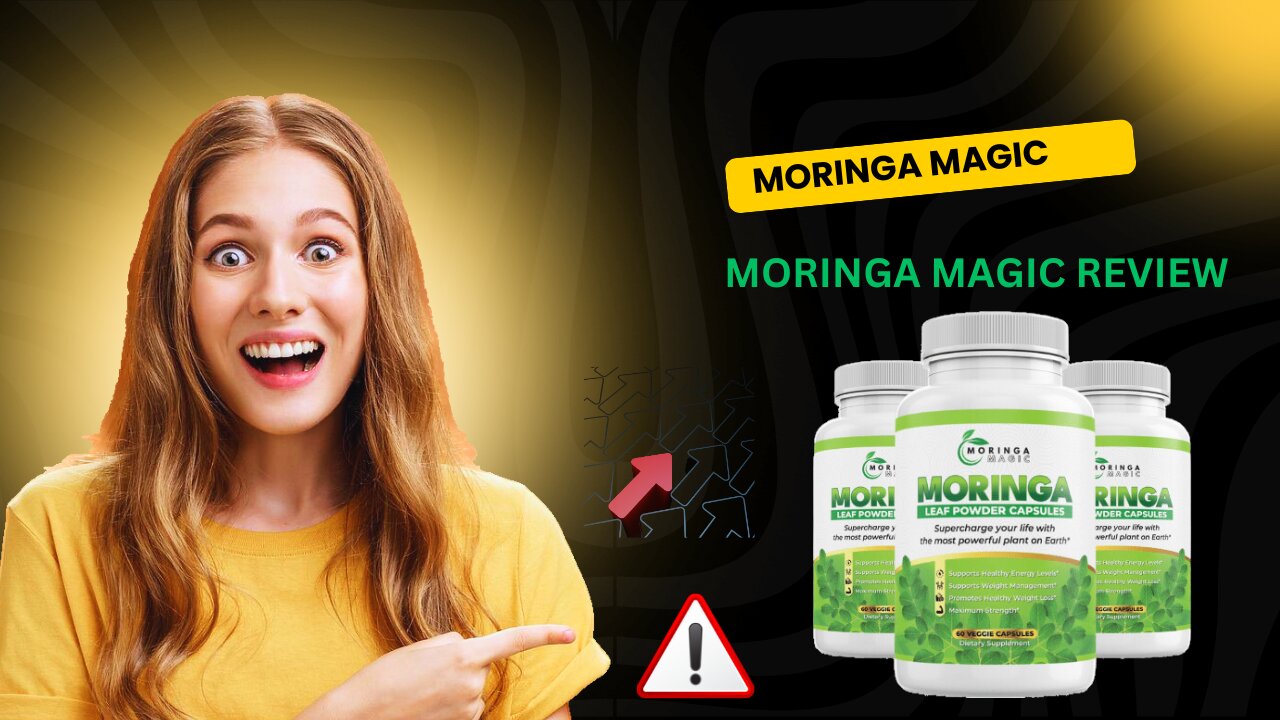 Moringa Magic Review: ❌((Urgent Update)) ❌ - MORINGA BENEFITS - MORINGA MAGIC REVIEWS