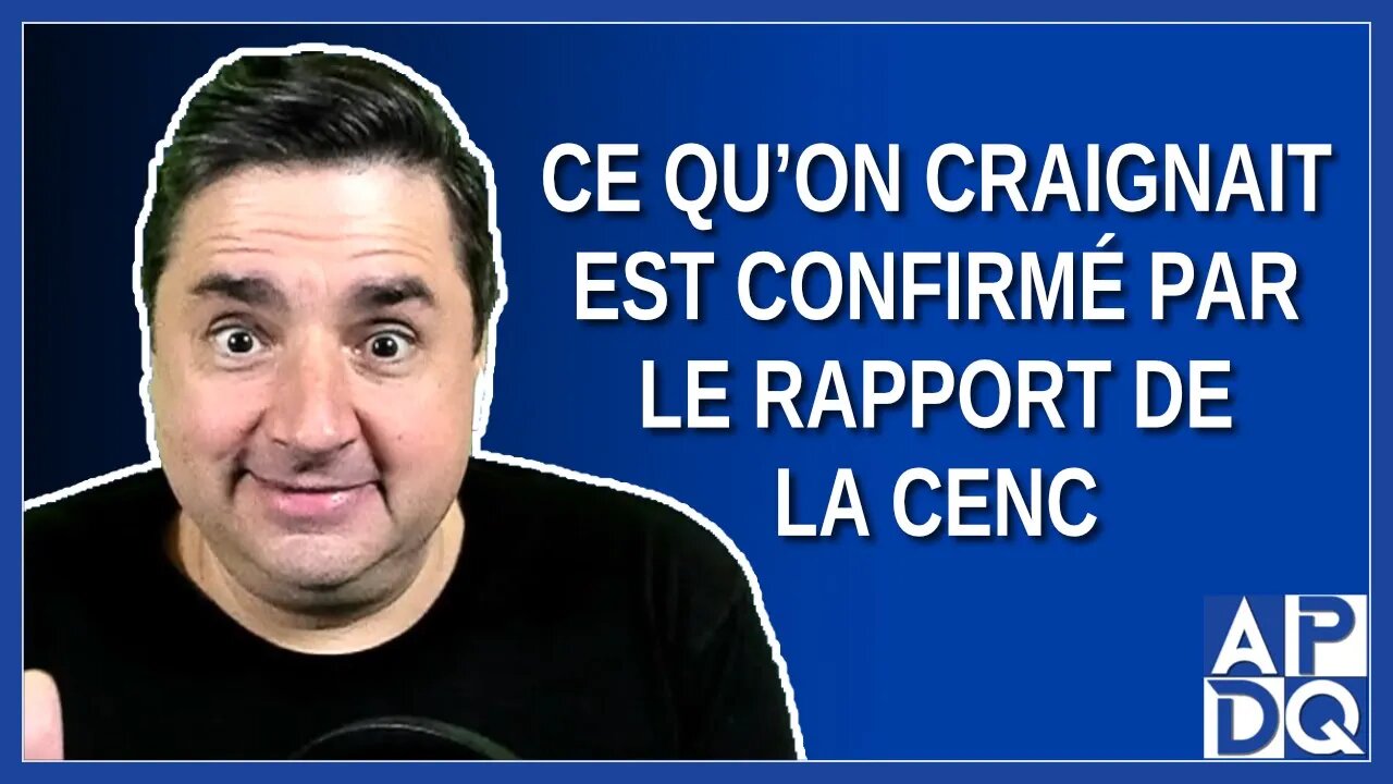 Ce qu’on craignait est confirmé par le rapport de la CeNC