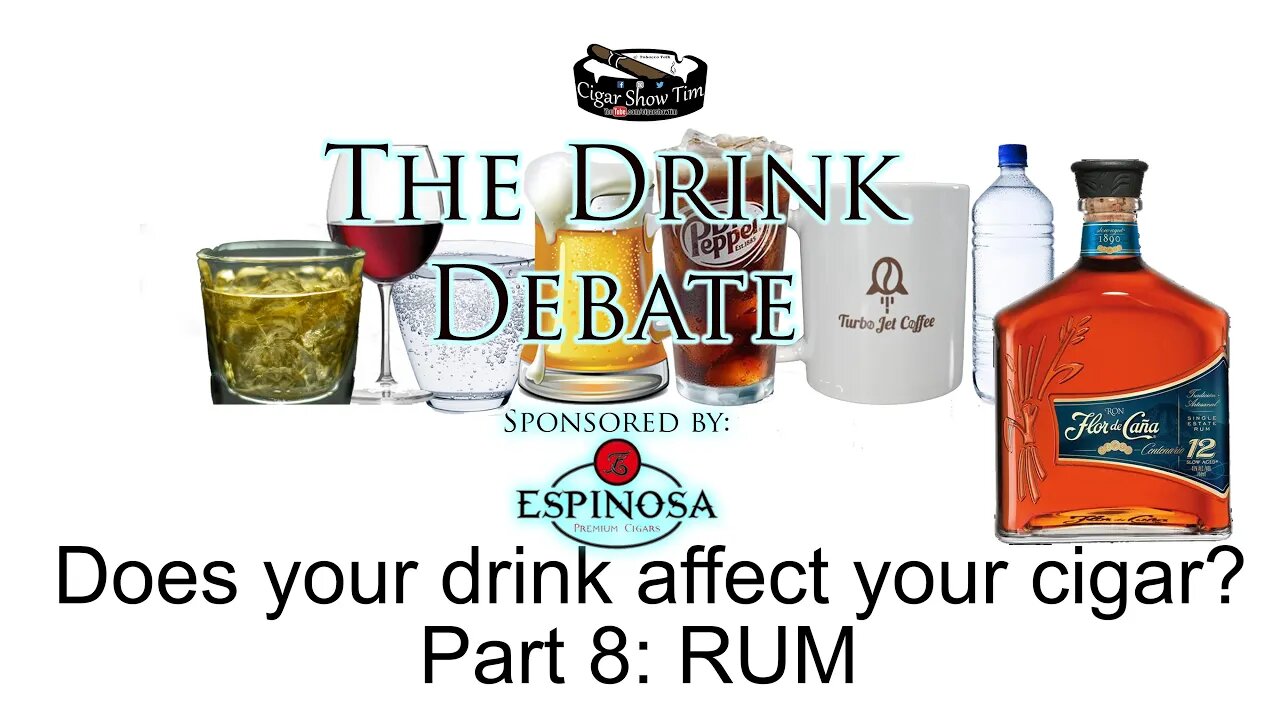 The Drink Debate | CigarShowTim | Rum and Cigars | Espinosa Cigars