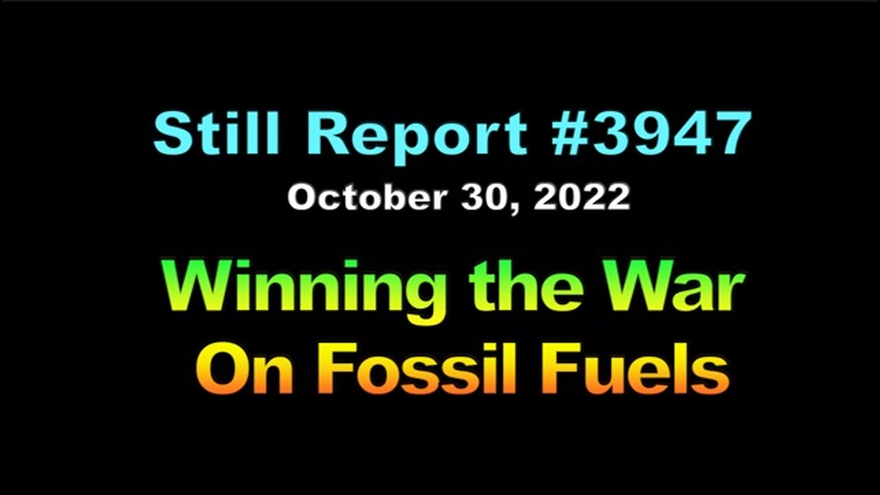 3947, Winning the War on Fossil Fuels, 3947