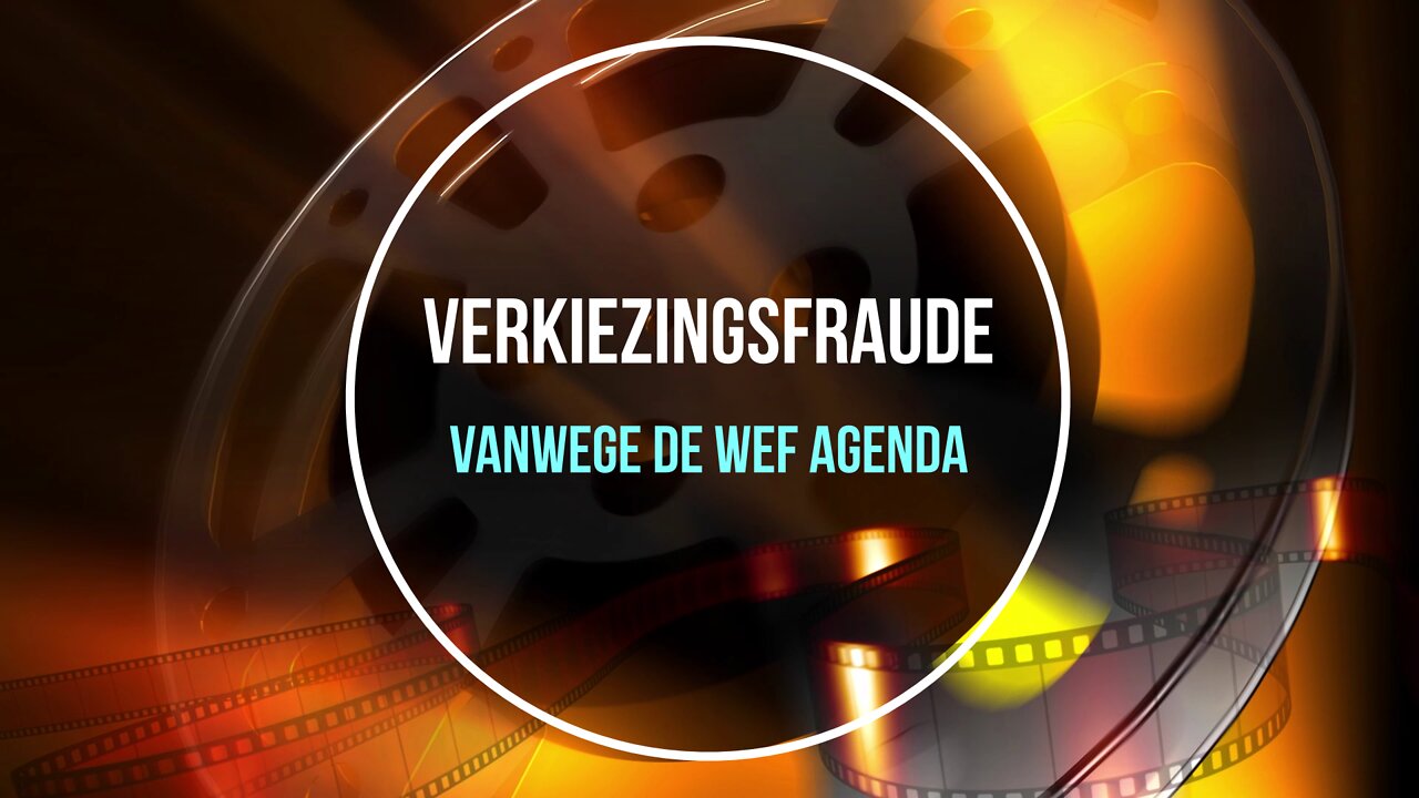 Verkiezingsfraude vanwege de WEF agenda