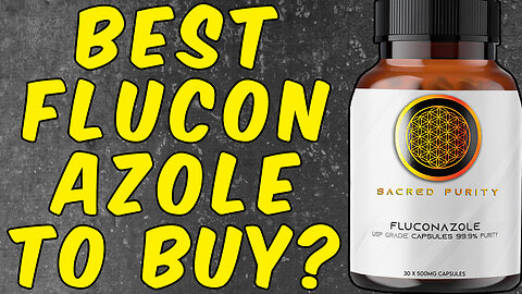 What Is The Best FLUCONAZOLE To BUY?