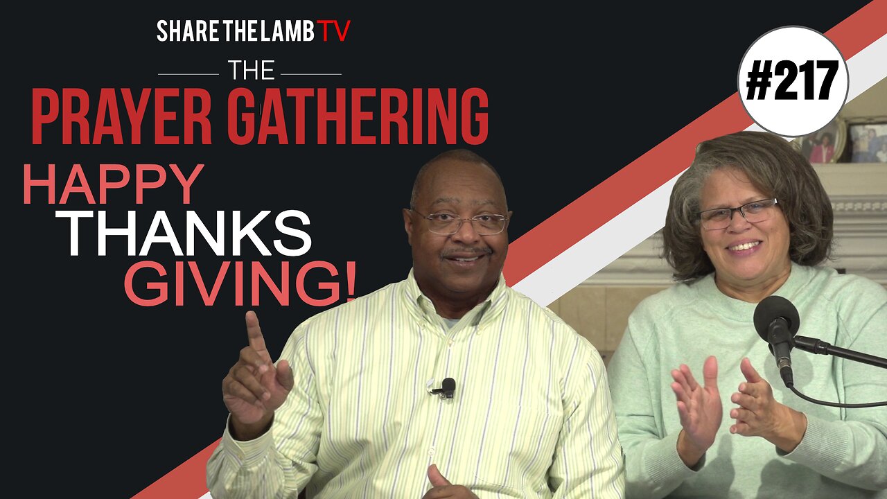 Give Thanks Always | The Prayer Gathering | Share The Lamb TV