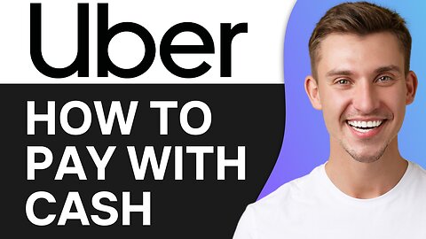 HOW TO PAY UBER WITH CASH