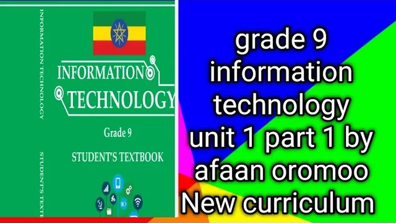 grade 9 information technology unit 1 part 1 by afaan oromoo New curriculum