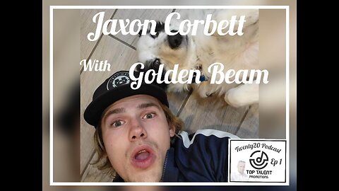 Jaxon Corbett with Golden Beam - #Twenty20 Podcast Ep 1