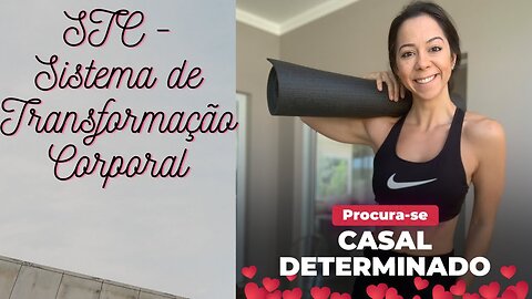 Transforme seu Corpo em Tempo Recorde Com o Revolucionário STC Sistema de Transformação Corporal