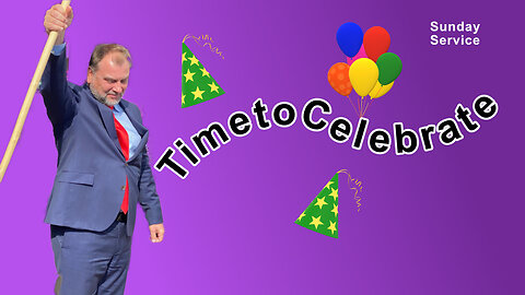 The Fortress : Time to Celebrate! - Sun Service Sept 24th
