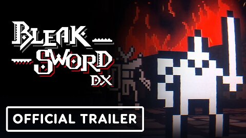 Bleak Sword DX - Official PC and Nintendo Switch Launch Trailer