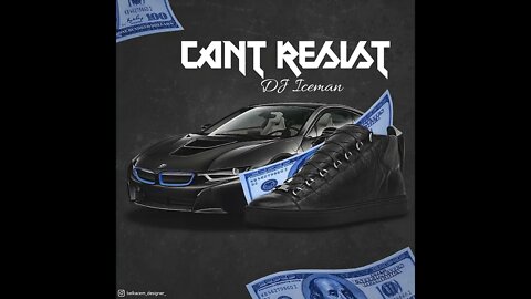 Dj Iceman (Big Boss Beatz) Cant Resist