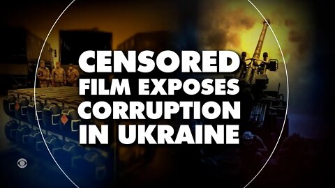 CBS censors its own report on Ukraine weapons corruption