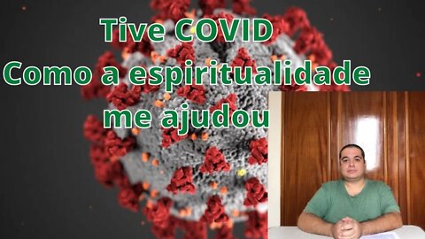 Tive COVID. Como a espiritualidade me ajudou?