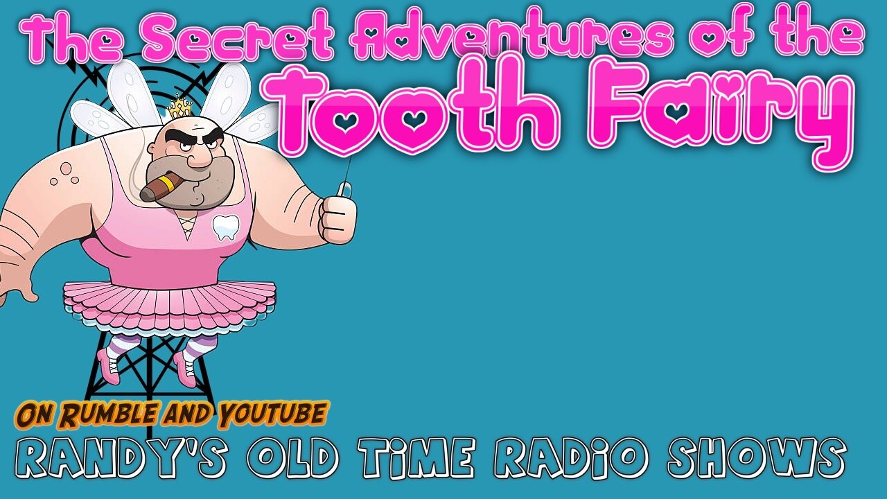 The Secret Adventures Of The Tooth Fairy 20-29