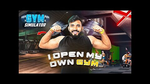 I OPENED MY OWN GYM | GIM SIMULATOR!