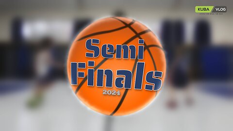 Semi Finals | Basketball 2024 |