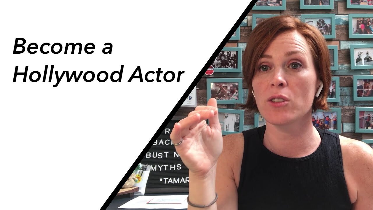 How to become a Hollywood Actor or Actress