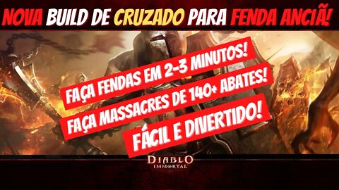 Build Cruzado para fazer Massacre na Fenda Anciã