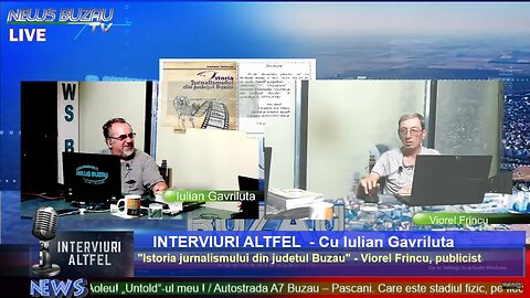 LIVE – TV NEWS BUZAU – “INTERVIURI ALTFEL", cu Iulian Gavriluta. "Istoria jurnalismului in Buzau