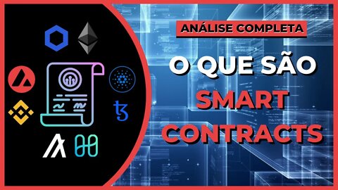 SMART CONTRACTS - O QUE SÃO SMART CONTRACTS