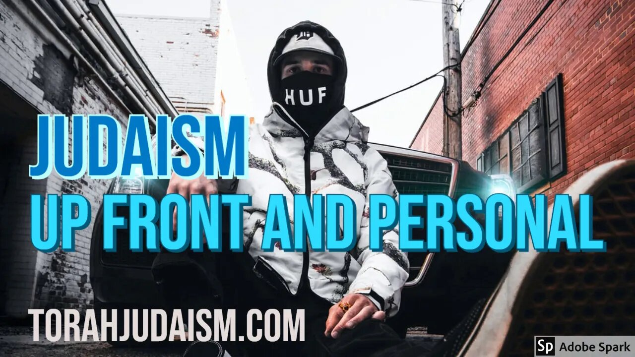 Judaism - Upfront and Personal