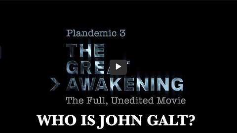 Plandemic 3: The Great Awakening (Full, Unedited Movie) THX John Galt