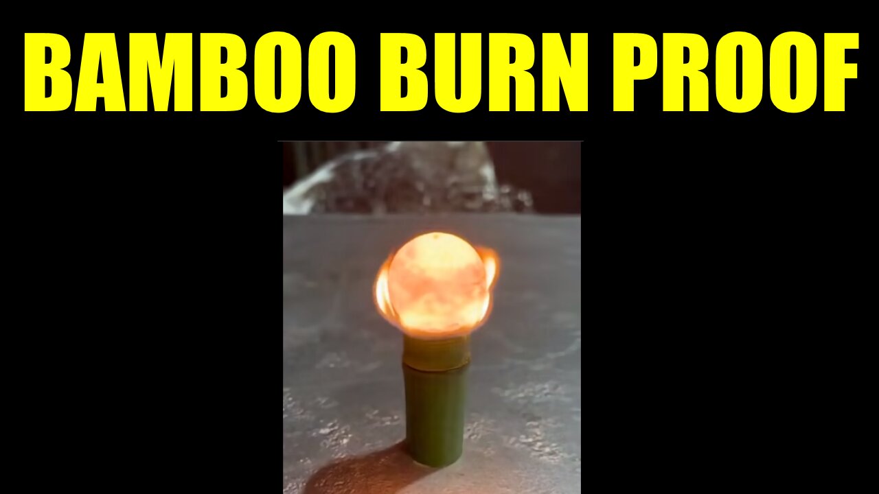 Bamboo Burn Proof