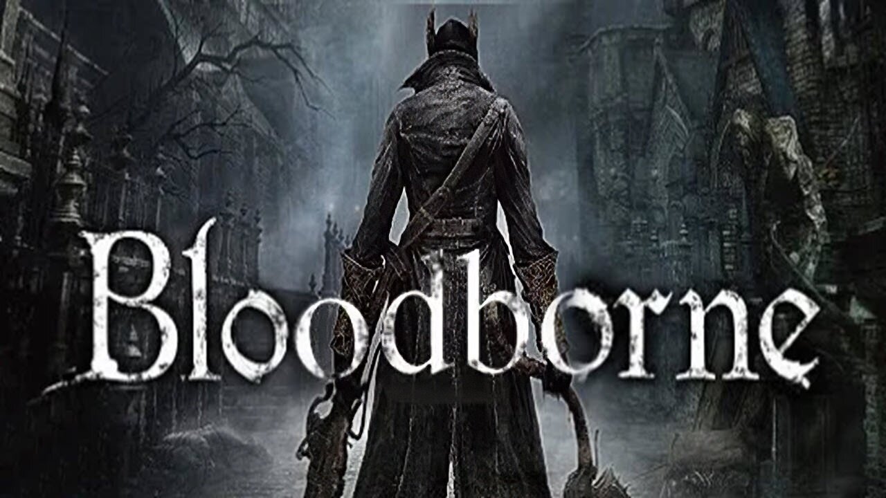 Bloodborne Gameplay Full Gameplay Walkthrough