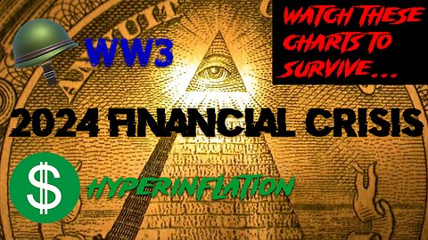 2024 Financial Crisis! WW3, USD Hyperinflation, SPX Crash, Gold Bull Market